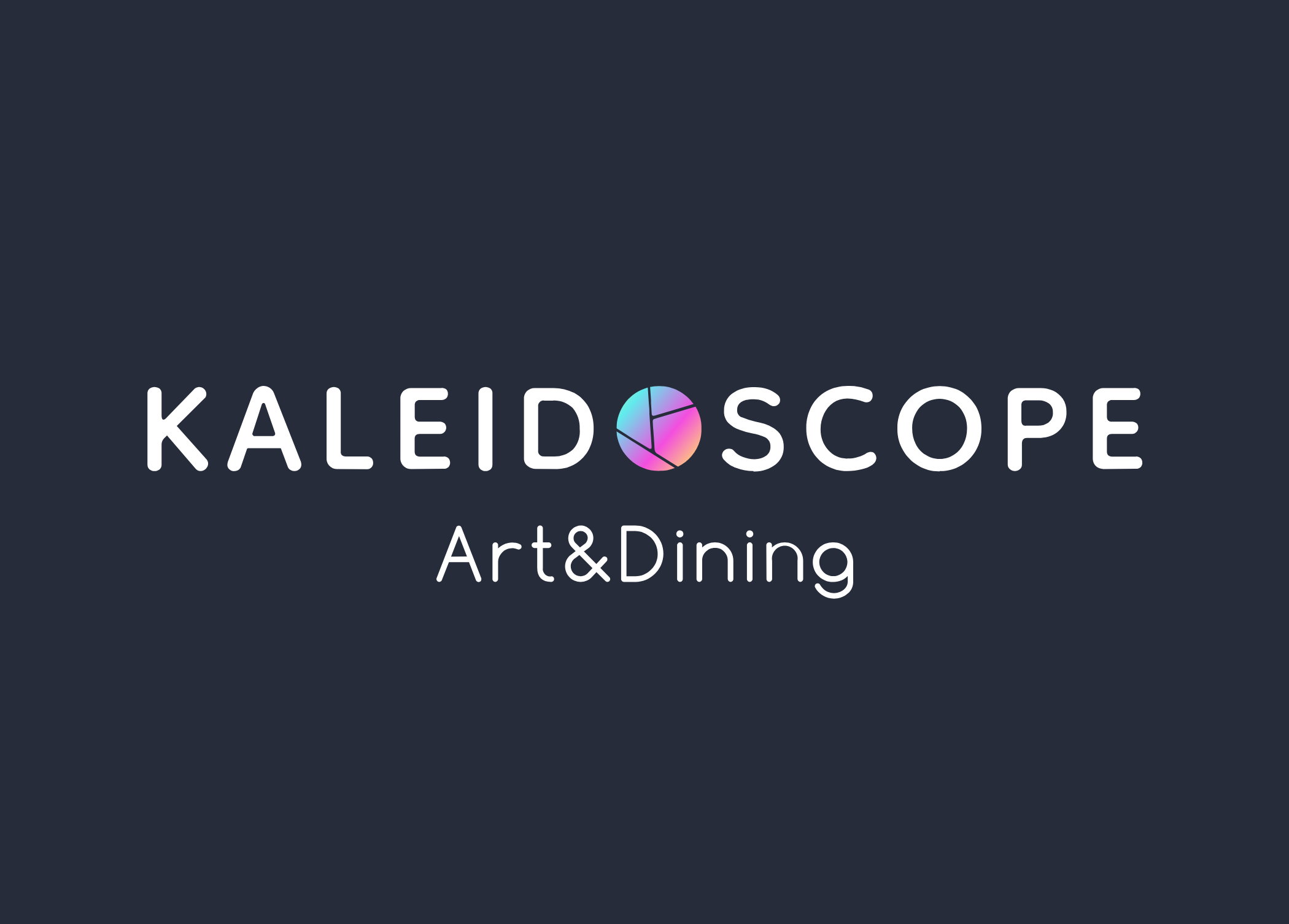 KALEIDOSCOPE Art&Dining